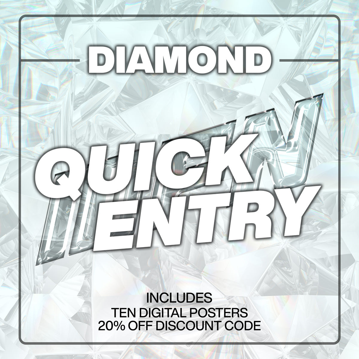 DIAMOND QUICK ENTRY